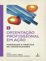 Orientação profissional em ação - Volume 1: Formação e prática de orientadores