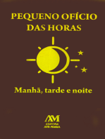 Pequeno ofício das horas: Manhã, tarde e noite