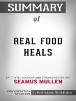 Summary of Real Food Heals: Eat to Feel Younger and Stronger Every Day | Conversation Starters