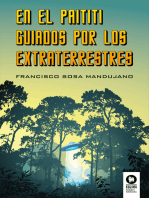 En el Paititi guiados por los extraterrestres