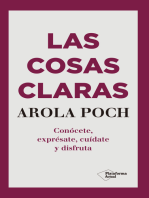 Las cosas claras: Conócete, exprésate, cuídate y disfruta