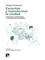 Escuchar y transformar la ciudad: Urbanismo colaborativo y participación ciudadana