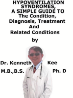 Hypoventilation Syndromes, A Simple Guide To The Condition, Diagnosis, Treatment And Related Conditions