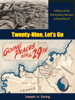 Twenty-Nine, Let’s Go: A History of the 29th Infantry Division in World War II