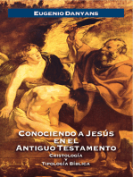 Conociendo a Jesús en el Antiguo Testamento: Cristología y Tipología Bíblica