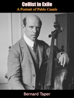 Cellist in Exile: A Portrait of Pablo Casals