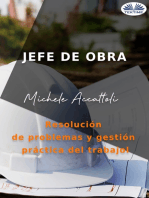 Jefe De Obra: Resolución De Problemas Y Gestión Práctica Del Trabajo