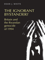 The ignorant bystander?: Britain and the Rwandan genocide of 1994