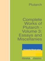 Complete Works of Plutarch - Volume 3: Essays and Miscellanies