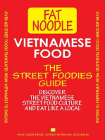 Vietnamese Food. The Street Foodies Guide: Fat Noodle, #1