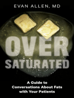 Oversaturated: A Guide to Conversations About Fats With Your Patients