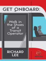 Get Onboard: Walk in the Shoes of a Transit Operator