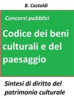 Il Codice dei beni culturali e del paesaggio per concorsi pubblici: Teoria e test di diritto del patrimonio culturale per concorsi pubblici