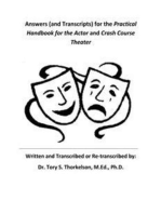 Answers (and Transcripts) for the Practical Handbook for the Actor and Crash Course Theater