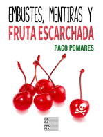 Embustes, mentiras y fruta escarchada