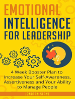 Emotional Intelligence for Leadership: 4 Week Booster Plan to Increase Your Self-Awareness, Assertiveness and Your Ability to Manage People at Work