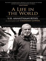 A Life in the World: U.R. Ananthamurthy in Conversation with Chandan Gowda