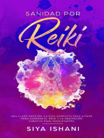 Sanidad por Reiki - Una clase maestra :La guía completa paso a paso para dominar el reiki y la meditación curativa para principiantes