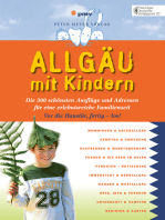 Allgäu mit Kindern: Die 300 schönsten Ausflüge und Adressen für eine erlebnisreiche Familienzeit