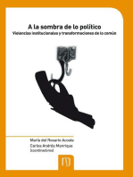 A la sombra de lo político. Violencias institucionales y transformaciones de lo común