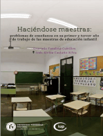 Haciéndose maestras: Problemas de enseñanza en su primer y tercer año de trabajo de las maestras de educación infantil