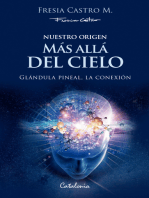 Nuestro origen: Más allá del cielo: Glándula pineal, la conexión