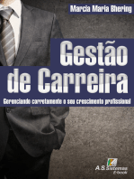 Gestão de Carreira: Gerenciando corretamente o seu crescimento profissional