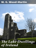 The Lake Dwellings of Ireland: Or ancient lacustrine habitations of Erin, commonly called crannogs