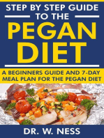 Step by Step Guide to the Pegan Diet: A Beginners Guide and 7-Day Meal Plan for the Pegan Diet