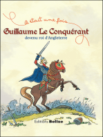 Guillaume le Conquérant, devenu roi d'Angleterre: L'histoire expliquée aux enfants