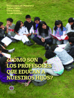 ¿Cómo son los profesores que educan a nuestros hijos?