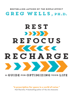 Rest, Refocus, Recharge: A Guide for Optimizing Your Life