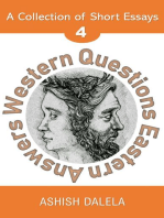 Western Questions Eastern Answers: A Collection of Short Essays - Volume 4: Western Questions Eastern Answers, #4