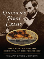 Lincoln’s First Crisis: Fort Sumter and the Betrayal of the President