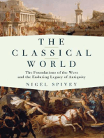 The Classical World: The Foundations of the West and the Enduring Legacy of Antiquity