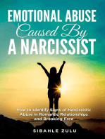 Emotional Abuse Caused by a Narcissist: How to Identify Signs of Narcissistic Abuse in Romantic Relationships and Breaking Free