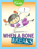 When a Bone Breaks