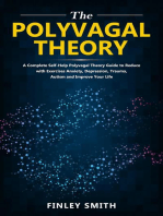 Polyvagal Theory: A Self-Help Polyvagal Theory Guide to Reduce with Self Help Exercises Anxiety, Depression, Autism, Trauma and Improve Your Life.