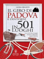 Il giro di Padova e dintorni in 501 luoghi