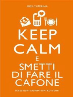 Keep calm e smetti di fare il cafone