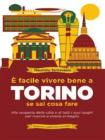 È facile vivere bene a Torino se sai cosa fare