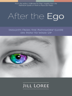 After the Ego: Insights From the Pathwork® Guide on How to Wake Up