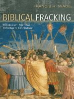 Biblical Fracking: Midrash for the Modern Christian