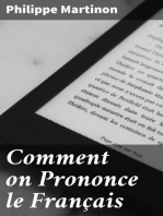 Comment on Prononce le Français: Traité complet de prononciation pratique avec le noms propres et les mots étrangers