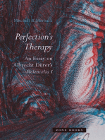 Perfection’s Therapy: An Essay on Albrecht Dürer’s Melencolia I