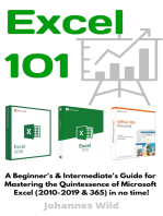 Excel 101: A Beginner's Guide for Mastering the Quintessence of Excel 2010-2019 in no time!