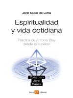 Espiritualidad y vida cotidiana: Práctica de Antonio Blay desde lo superior