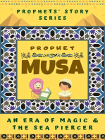 Prophet Musa ; An Era of Magic and The Sea Piercer: Prophet Story Series