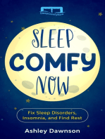 Sleep Comfy Now: Fix Sleep Disorders, Insomnia, and Find Rest