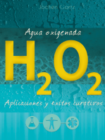 Agua oxigenada: aplicaciones y éxitos curativos